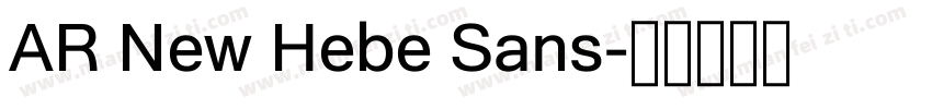 AR New Hebe Sans字体转换